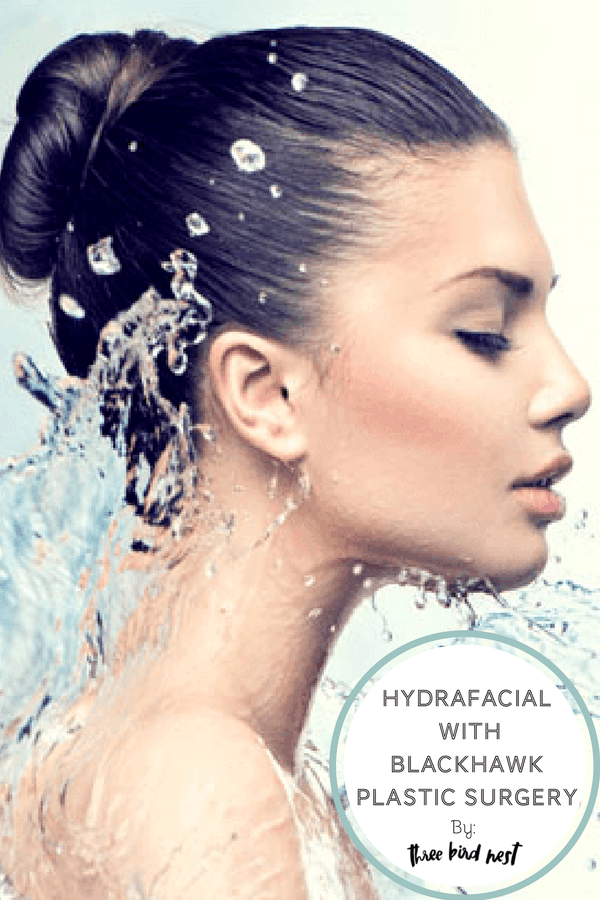 Three Bird Nest Hydrafacial with Blackhawck Plastic Surgery