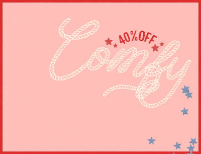 Save 40% on ALL Comfy