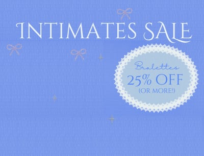 25% Off All Intimates