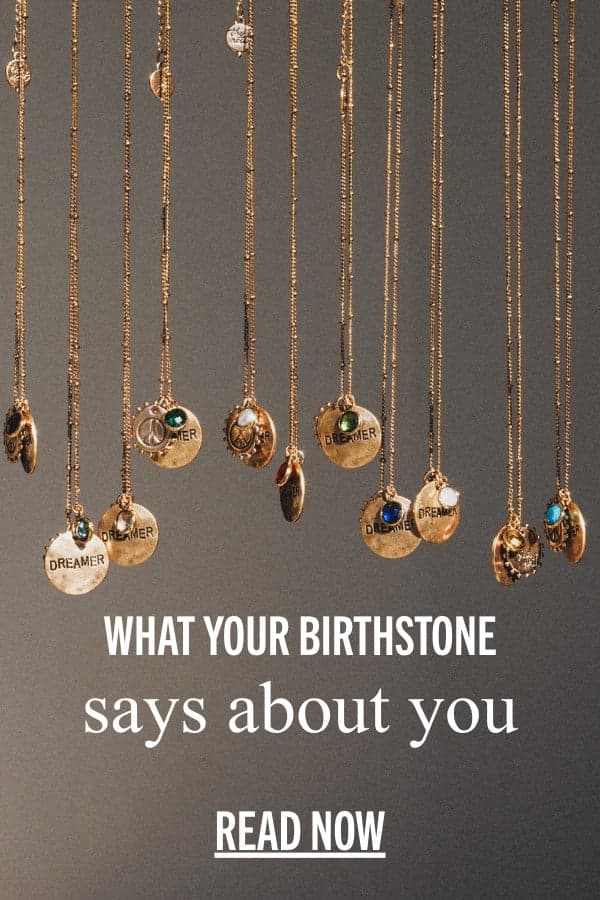 What Your Birthstone Says About You